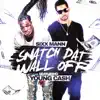 Sixx Mann - Snatch Dat Wall Off (feat. Young Cash) - Single
